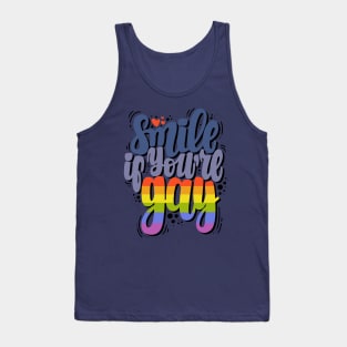 Smile if you're gay Tank Top